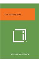 The Future Way
