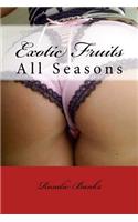 Exotic Fruits: All Seasons