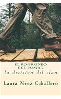El Ronroneo del Puma 2: La Decision del Clan