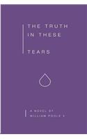 Truth in These Tears
