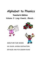 ALPHABET TO PHONICS, Teacher's Edition, Volume 3