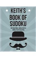 Keith's Book Of Sudoku: 200 traditional sudoku puzzles in easy, medium & hard(English)