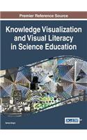 Knowledge Visualization and Visual Literacy in Science Education