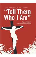 "Tell Them Who I Am": Representing an Often-Misrepresented God(English)