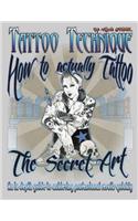 Tattoo technique (How to actually tattoo)