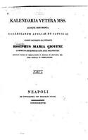 Kalendaria vetera mss. aliaque monumenta ecclesiarum Apuliae et Iapygiae