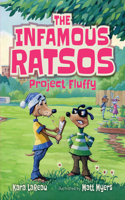 The Infamous Ratsos: Project Fluffy: (Infamous Ratsos)