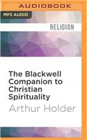 Blackwell Companion to Christian Spirituality