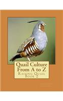 Quail Culture From A to Z
