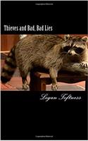 Thieves and Bad, Bad Lies