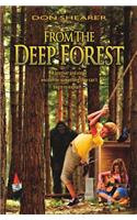 From the Deep Forest