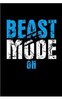 Beast Mode On