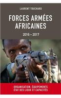 Forces Armees Africaines: Organisation, equipements, etat des lieux et capacites