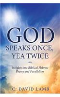 God Speaks Once, Yea Twice