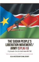 The Sudan People's Liberation Movement/Army (Splm/A)