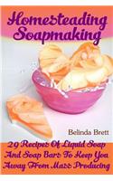 Homesteading Soapmaking