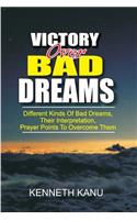 Victory Over Bad Dreams