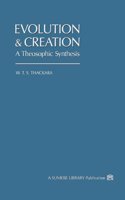 Evolution & Creation: A Theosophic Synthesis