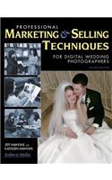 Professional Marketing & Selling Techniques for Digital Wedding Photographers