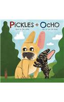 Pickles + Ocho