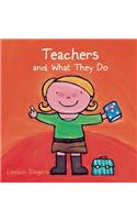 Teachers and What They Do