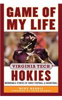 Game of My Life Virginia Tech Hokies