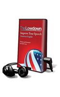 The Lowdown: Improve Your Speech: American English(Playaway Adult Nonfiction)