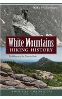 White Mountains Hiking History