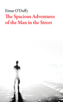 Spacious Adventures of the Man on the Street