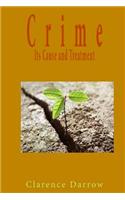Crime: Its Cause and Treatment(English)