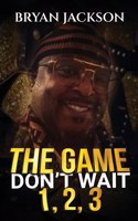 Game Don't Wait 1,2,3