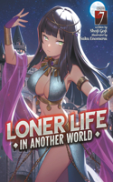 Loner Life in Another World (Light Novel) Vol. 7: (7 Loner Life in Another World (Light Novel))