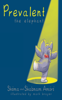 Prevalent the Elephant