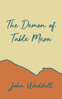 Demon of Table Mesa