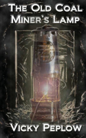 Old Coal Miner's Lamp