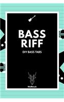 Bass Riff - DIY Bass Tabs