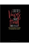 3 Out Of 4 Voices In My Head Wants To Sleep The Other Wants To Know If Penguins Have Knees: Storyboard Notebook 1.85:1(764 Storyboard Notebook 1.85:1)