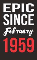 Epic Since February 1959 Journal keepsake Gift, a birthday journal to remember dates