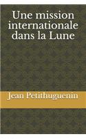 Une mission internationale dans la Lune