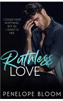 Ruthless Love