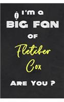I'm a Big Fan of Fletcher Cox Are You ? - Notebook for Notes, Thoughts, Ideas, Reminders, Lists to do, Planning(for Football Americain lovers, Rugby gifts): Lined Notebook/ Journal 6 x 9 Inches 120 pages, Soft Cover, Matte finish