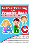 ABC Letter Tracing And Practice Book For Preschoolers