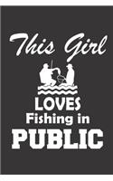 This Girl Loves Fishing in Public