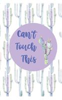 Can't Touch This!