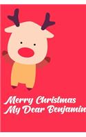 Merry Christmas My Dear Benjamin