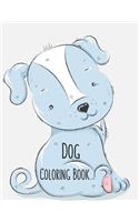 Dog Coloring Book: Dog Lover Gifts for Toddlers, Kids Ages 4-8, Girls Ages 8-12 or Adult Relaxation Cute Stress Relief Animal Birthday Coloring Book Made in USA