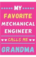 My Favorite Mechanical Engineer Calls Me Grandma: lined notebook, Mechanical Engineer gift