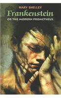 Frankenstein or The Modern Prometheus