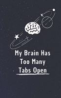 My Brain Has Too Many Tabs Open