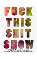 Fuck This Shit Show 2020